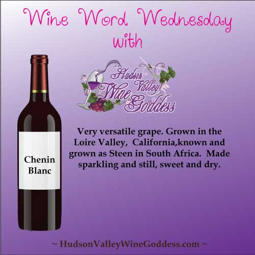 Wine Word Wednesday: Chenin Blanc