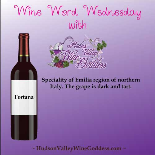 Wine Word Wednesday: Fortana