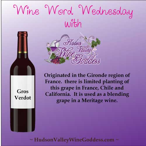 Wine Word Wednesday – Gros Verdot