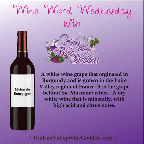 Wine Word Wednesday – Melon de Bourgogne