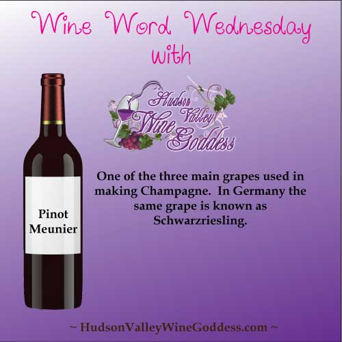 Wine Word Wednesday: Pinot Meunier