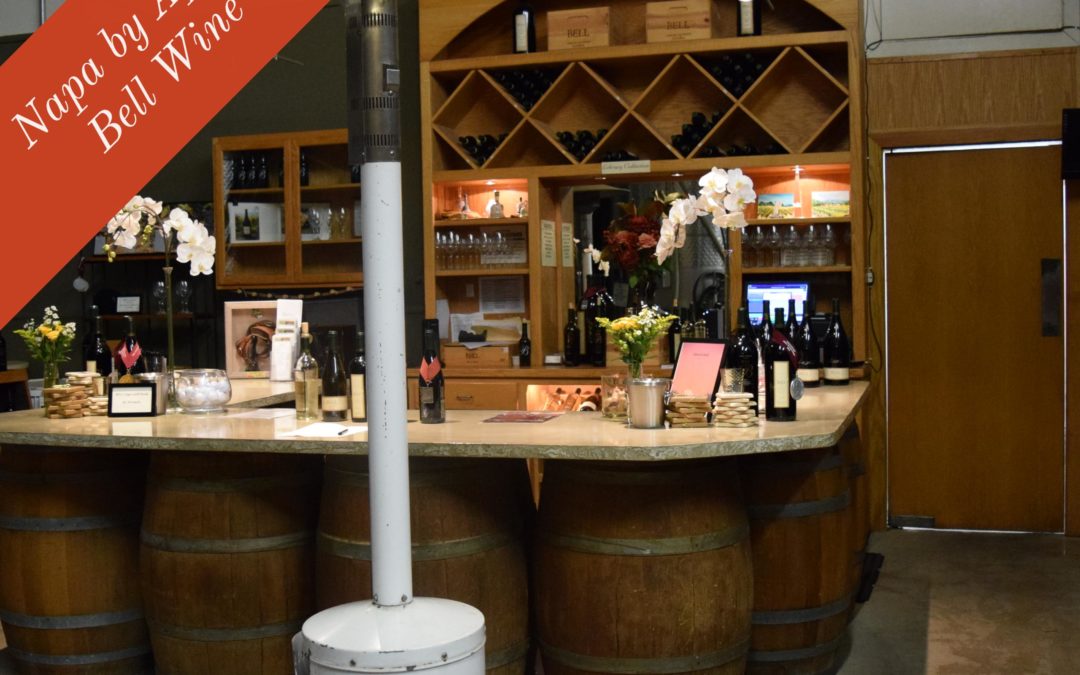 Napa by Appointment: Bell Wine Cellars
